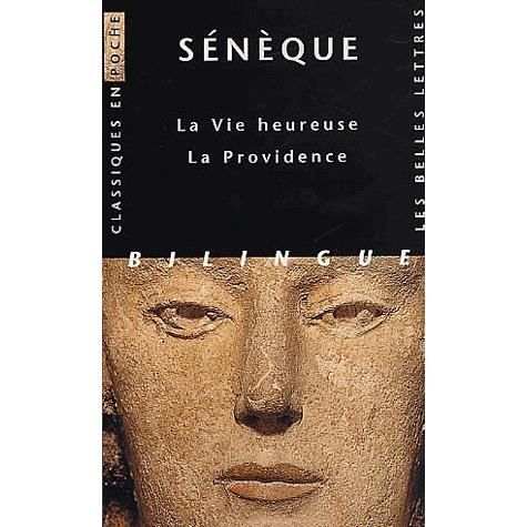 Seneque, La Vie Heureuse - La Providence - Sénèque - Books - Les Belles Lettres - 9782251799179 - 1997