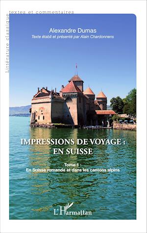 Cover for Alexandre Dumas · Impressions de voyage : en Suisse (Paperback Book) (2020)