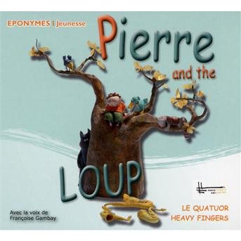 Cover for Heavy Fingers · Pierre Et Le Loup (CD) (2012)