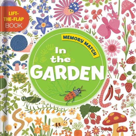 Memory Match : in the Garden - Anne Paradis - Bücher - CrackBoom! Books - 9782898020179 - 21. Mai 2019