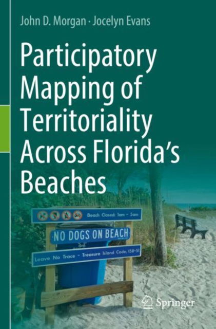 Cover for John D. Morgan · Participatory Mapping of Territoriality Across Florida’s Beaches (Paperback Book) [2022 edition] (2023)