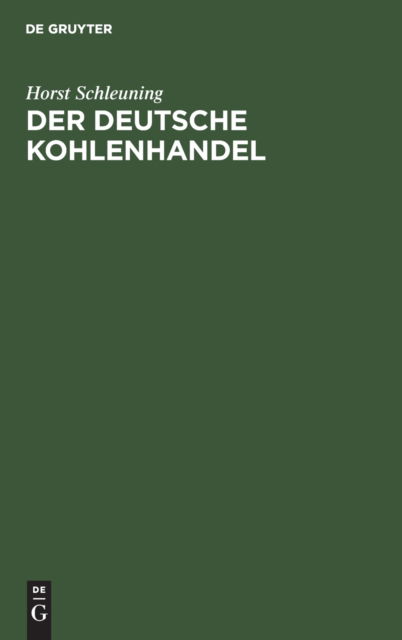 Cover for Horst Schleuning · Deutsche Kohlenhandel (N/A) (1936)