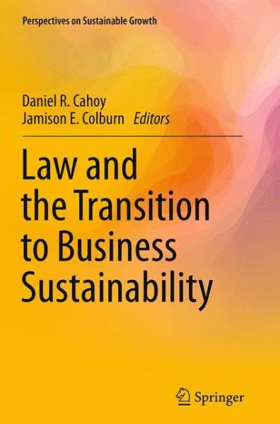 Law and the Transition to Business Sustainability - Perspectives on Sustainable Growth -  - Książki - Springer International Publishing AG - 9783319380179 - 17 września 2016