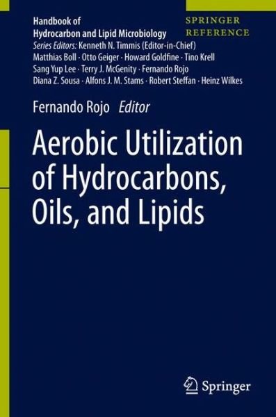 Cover for Rojo · Aerobic Utilization of Hydrocarbons, Oils, and Lipids - Handbook of Hydrocarbon and Lipid Microbiology (Innbunden bok) [1st ed. 2019 edition] (2019)