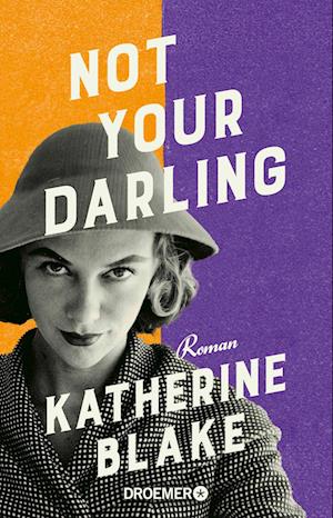 Cover for Katherine Blake · Not your Darling (Book) (2024)