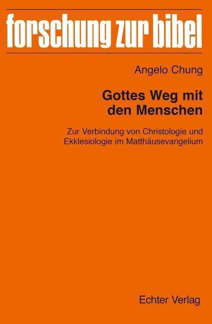 Cover for Chung · Chung:gottes Weg Mit Den Menschen (Book)