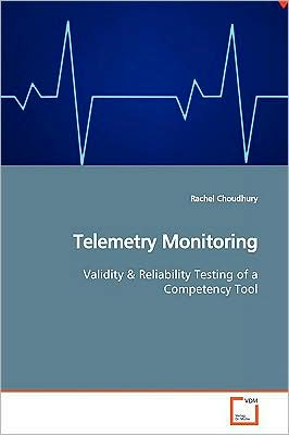 Cover for Rachel Choudhury · Telemetry Monitoring: Validity (Paperback Book) (2009)