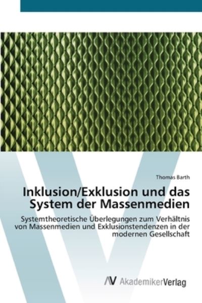 Cover for Barth · Inklusion / Exklusion und das Syste (Book) (2012)