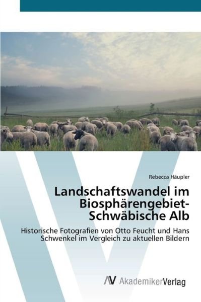 Cover for Häupler · Landschaftswandel im Biosphären (Book) (2014)