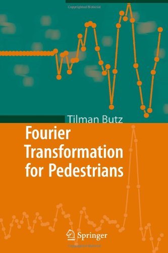 Cover for Tilman Butz · Fourier Transformation for Pedestrians (Taschenbuch) [Softcover reprint of hardcover 1st ed. 2006 edition] (2010)