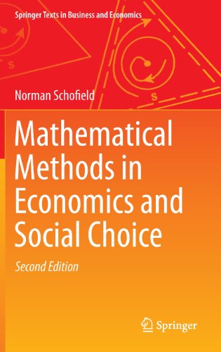 Cover for Norman Schofield · Mathematical Methods in Economics and Social Choice - Springer Texts in Business and Economics (Hardcover Book) [2nd ed. 2014 edition] (2013)