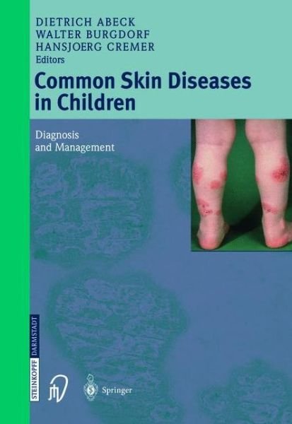 Cover for Dietrich Abeck · Common Skin Diseases in Children: Diagnosis and Management (Paperback Book) [Softcover reprint of the original 1st ed. 2003 edition] (2012)