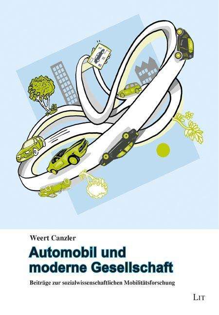 Cover for Canzler · Automobil und moderne Gesellsch (Bok)