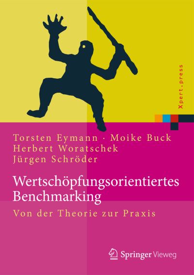 Cover for Wertschopfungsorientiertes Benchmarking: Logistische Prozesse in Gesundheitswesen und Industrie - Xpert.press (Hardcover Book) (2015)