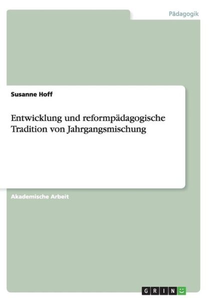 Cover for Hoff · Entwicklung und reformpädagogische (Book)