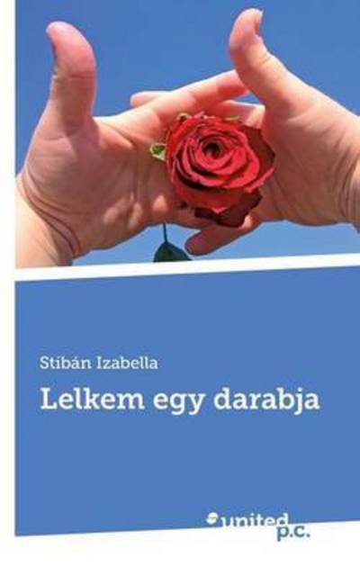Cover for Stibán Izabella · Lelkem egy darabja (Taschenbuch) (2016)