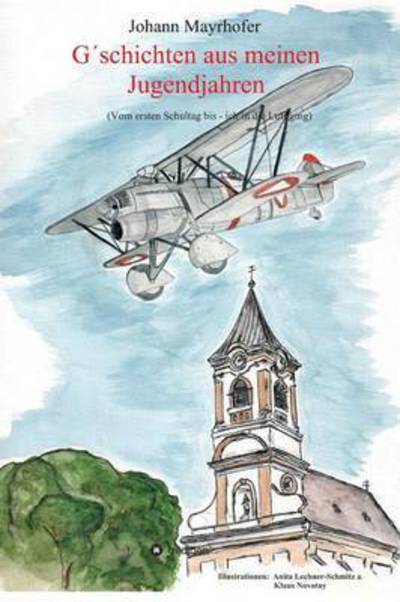 Cover for Johann Mayrhofer · Gschichten Aus Meinen Jugendjahren (Hardcover Book) (2015)