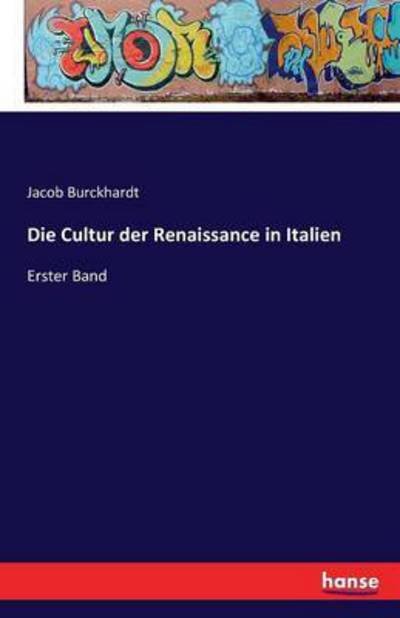 Cover for Burckhardt · Die Cultur der Renaissance i (Book) (2016)