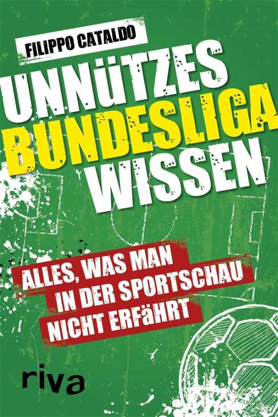 Cover for Cataldo · Unnützes Bundesligawissen (Buch)