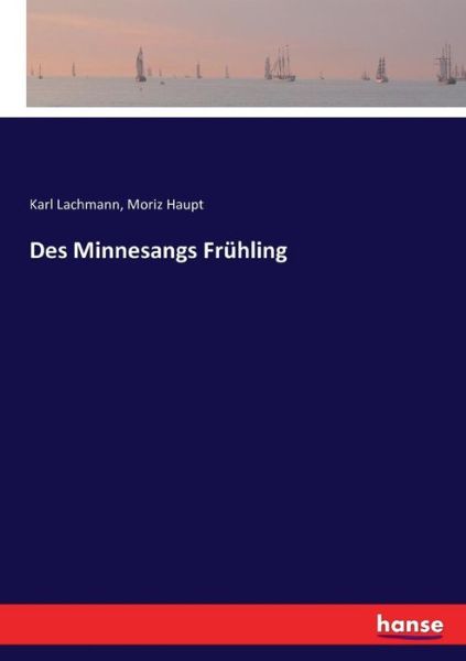 Des Minnesangs Frühling - Lachmann - Książki -  - 9783743381179 - 25 maja 2021