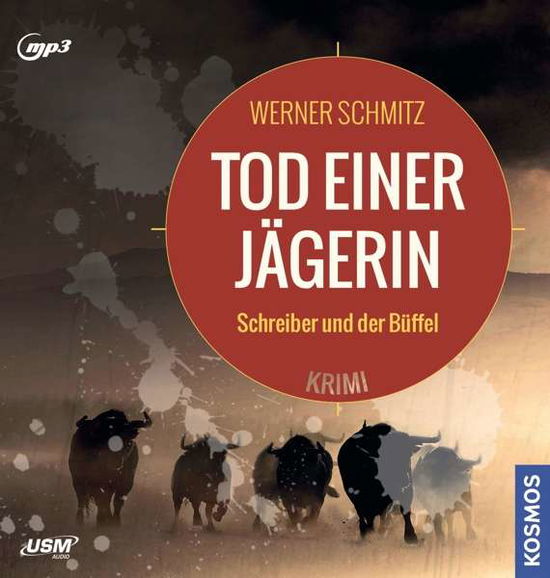 Cover for Werner Schmitz · Tod Einer Jägerin (Jagdkrimi) (CD) (2020)