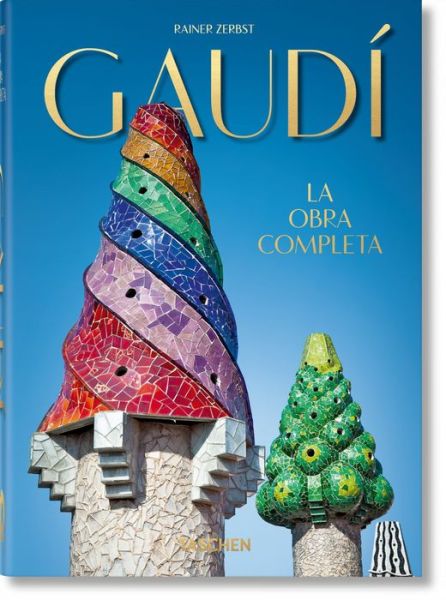 Gaudi. La Obra Completa. 40th Ed. - Rainer Zerbst - Books - TASCHEN - 9783836566179 - July 6, 2020