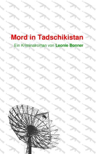 Cover for Leonie Bonner · Mord in Tadschikistan (Paperback Book) [German edition] (2008)