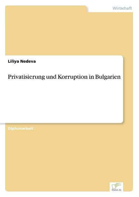 Cover for Liliya Nedeva · Privatisierung und Korruption in Bulgarien (Paperback Book) [German edition] (2003)