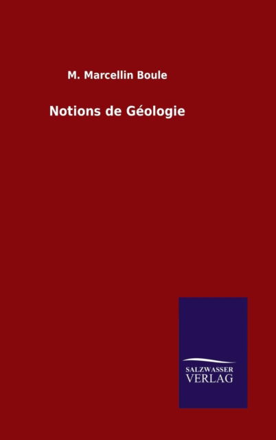 Cover for Boule · Notions de Géologie (Book) (2015)