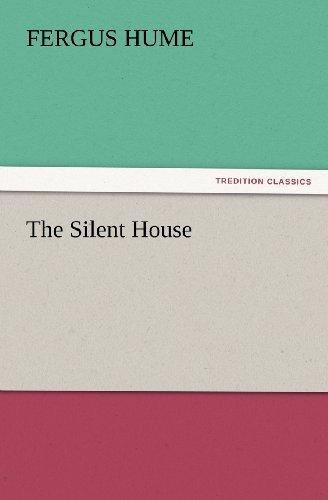 Cover for Fergus Hume · The Silent House (Tredition Classics) (Pocketbok) (2012)
