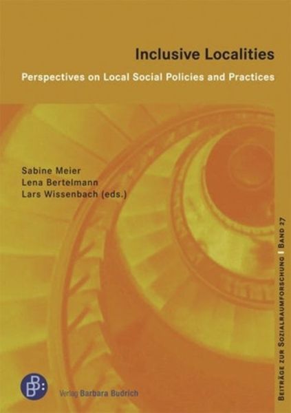 Cover for Inclusive Localities: Perspectives on Local Social Policies and Practices - Beitrage zur Sozialraumforschung (Paperback Book) (2024)