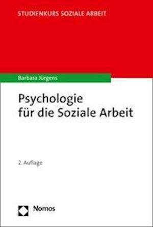 Psychologie für die Soziale Arb - Jürgens - Books -  - 9783848769179 - September 1, 2021