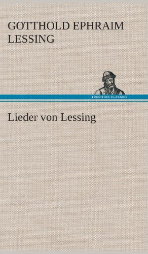 Cover for Gotthold Ephraim Lessing · Lieder Von Lessing (Hardcover Book) [German edition] (2013)