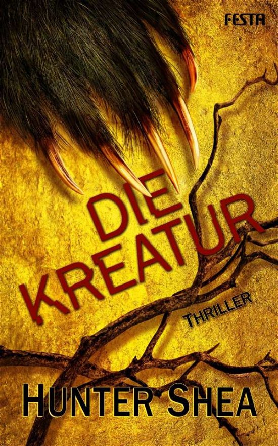 Cover for Shea · Die Kreatur (Book)