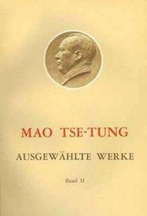 Cover for Tse-tung Mao · Ausgewählte Werke 2 (Paperback Book) (1994)