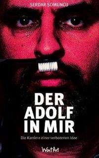 Cover for Somuncu · Der Adolf in mir (Buch)