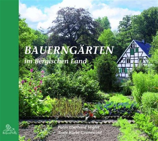 Cover for Grunewald · Bauerngärten im Bergischen La (Book)