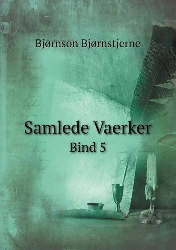 Cover for Bjornstjerne Bjornson · Samlede Vaerker Bind 5 (Paperback Book) [Danish edition] (2014)