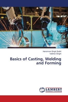 Cover for Sodhi · Basics of Casting, Welding and Fo (Buch) (2018)