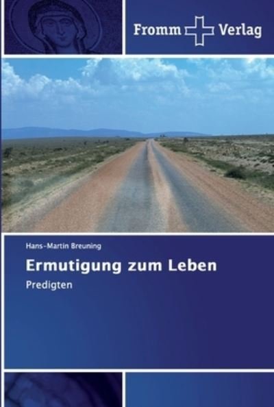Ermutigung zum Leben - Breuning - Books -  - 9786202441179 - November 5, 2018