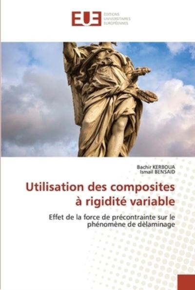 Cover for Bachir Kerboua · Utilisation des composites a rigidite variable (Pocketbok) (2021)