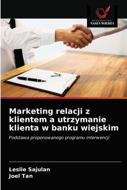 Cover for Leslie Sajulan · Marketing relacji z klientem a utrzymanie klienta w banku wiejskim (Paperback Book) (2021)