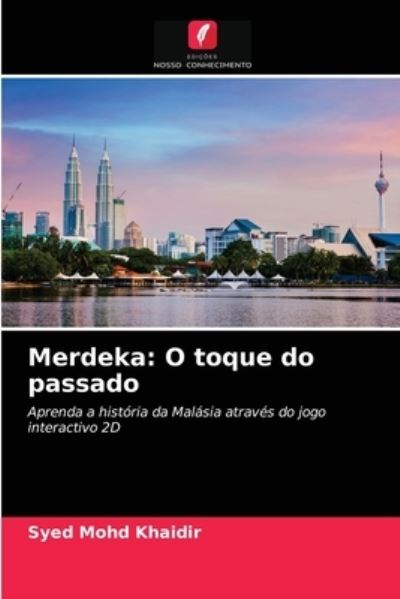Cover for Syed Mohd Khaidir · Merdeka (Paperback Book) (2021)