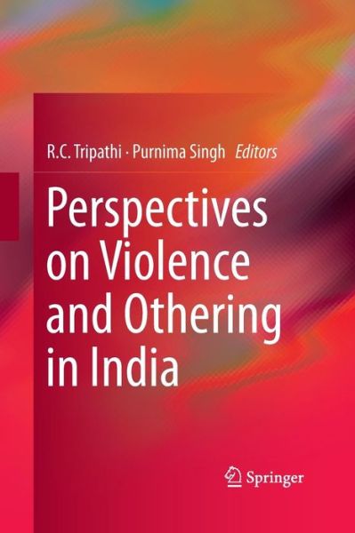 Cover for Perspectives on Violence and Othering in India (Paperback Book) [Softcover reprint of the original 1st ed. 2016 edition] (2016)