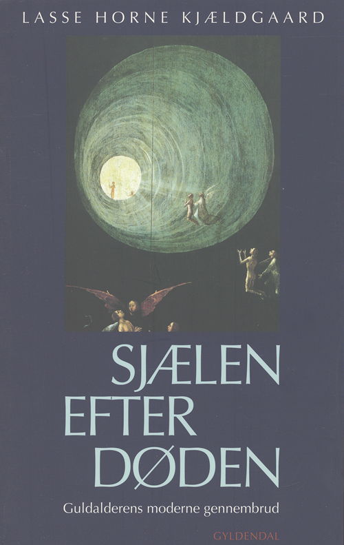 Cover for Lasse Horne Kjældgaard · Sjælen efter døden (Sewn Spine Book) [1st edition] (2007)