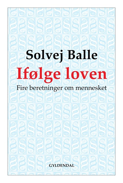 Cover for Solvej Balle · Ifølge loven (Sewn Spine Book) [5th edition] (2009)