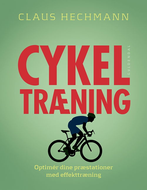 Cykeltræning - Claus Hechmann - Bøger - Gyldendal - 9788702189179 - 24. september 2018