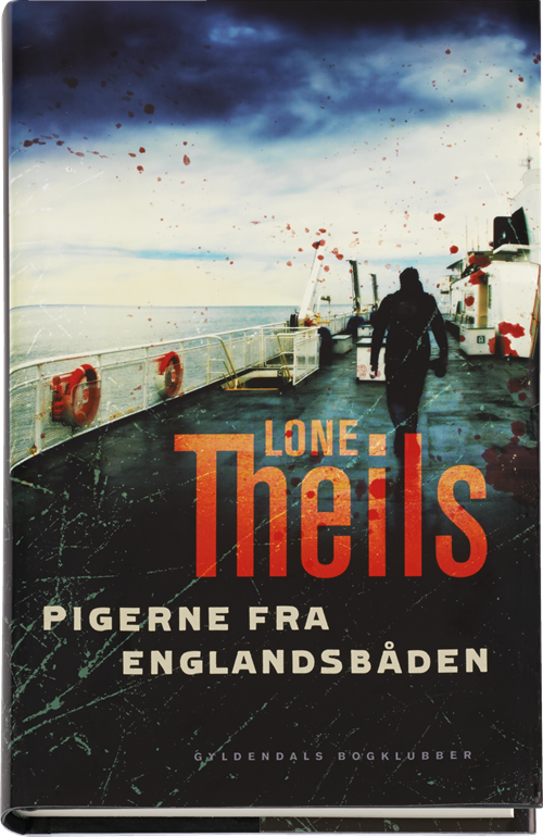 Cover for Lone Theils · Pigerne fra Englandsbåden (Innbunden bok) [1. utgave] (2015)