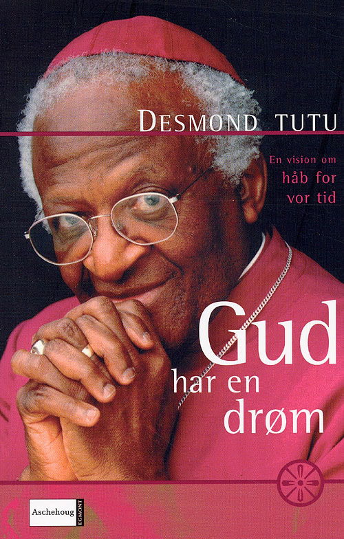 Cover for Desmond Tutu · Gud har en drøm (Sewn Spine Book) [1. wydanie] (2006)