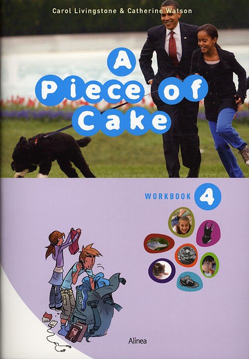Cover for Carol Livingstone; Catherine Watson · A piece of Cake: A Piece of Cake 4, Workbook (Book) [1. Painos] (2011)